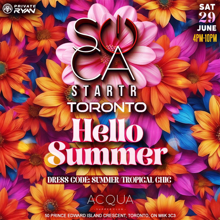 Colourful flower flier for DJ PRIVATE RYAN PRESENTS SOCA STARTER TORONTO "HELLO SUMMER"