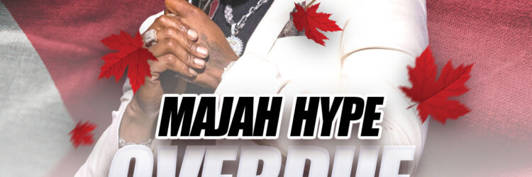 MAJAH HYPE’S CANADIAN COMEDY TOUR “OVERDUE”