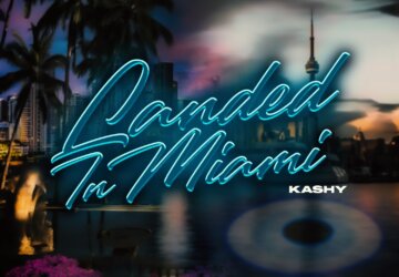 Kashy’s Debut Single “Landed In Miami” Marks a Bold New Chapter in His Career