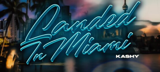 Kashy’s Debut Single “Landed In Miami” Marks a Bold New Chapter in His Career