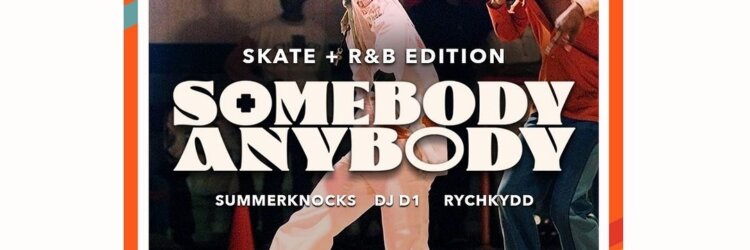 Somebody Anybody R&B Skate & Social Edition – Thanksgiving Sunday