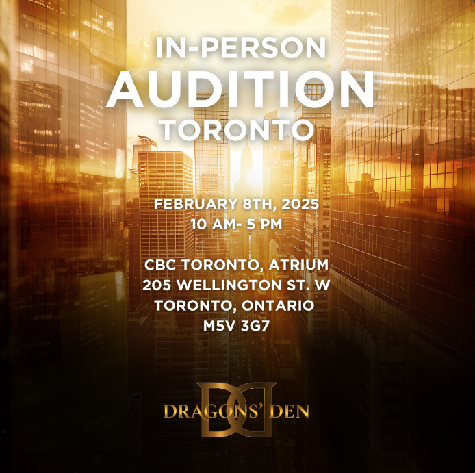 Dragons-Den-Auditions-Toronto-Business-Event Flyer