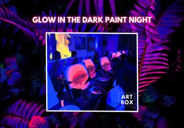 Glow in the Dark Paint Night – Valentines Day Edition