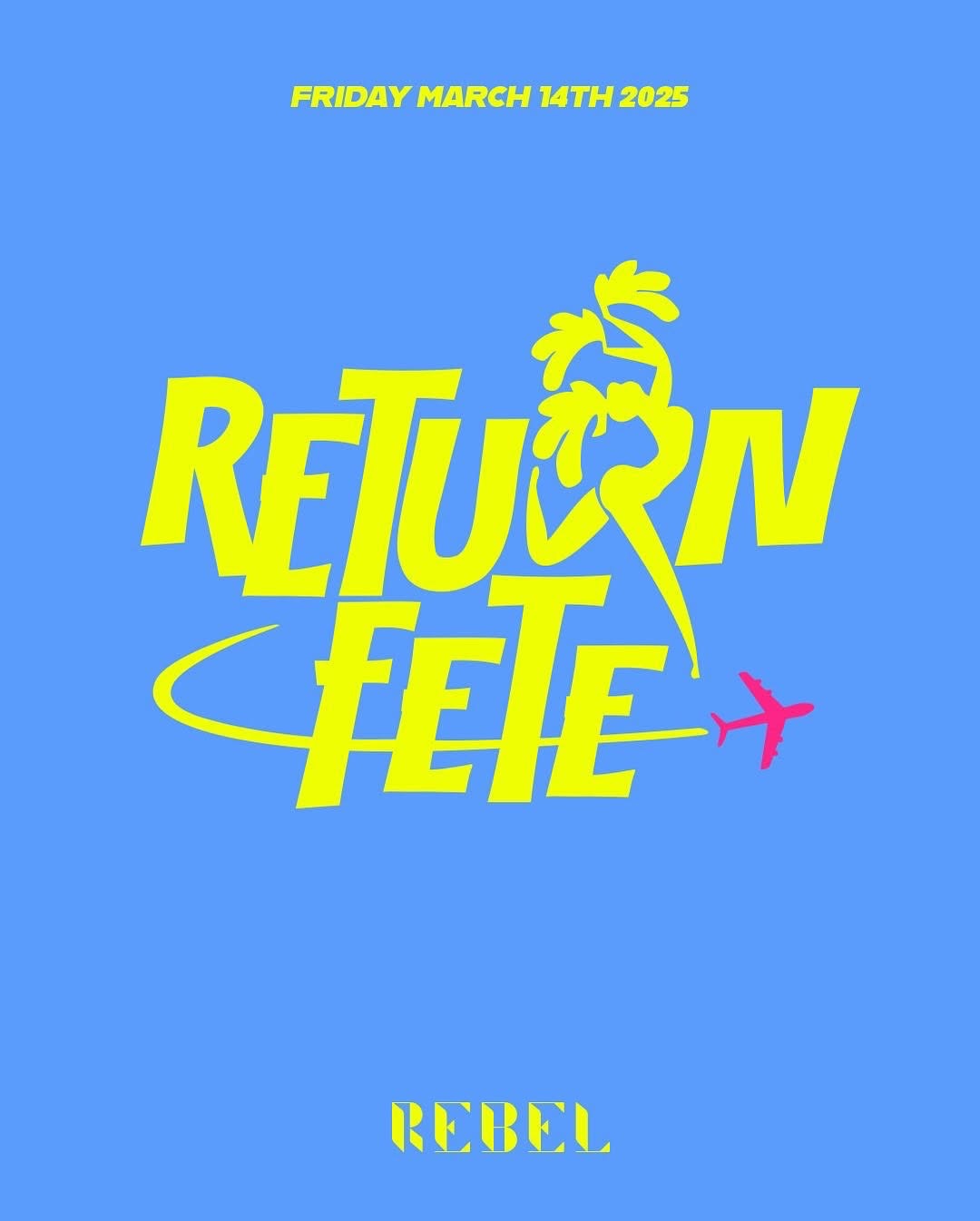 Return Fete 2025 Flyer Artwork