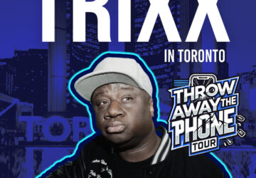 Trixx’s Toronto Comedy Show