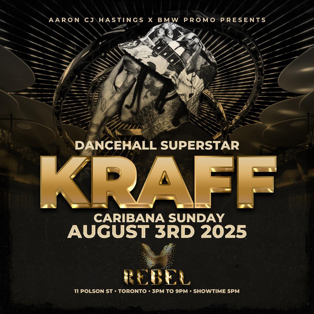 Toronto CARIBANA SUNDAY KRAFF LIVE AT REBEL
