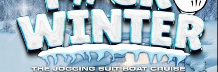 F#CK WINTER: The Jogging Suit Boat Cruise