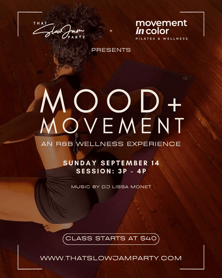 MOOD + MOVEMENT AN R&B WELLNESS EXPERIENCE-that slow jam party-toronto