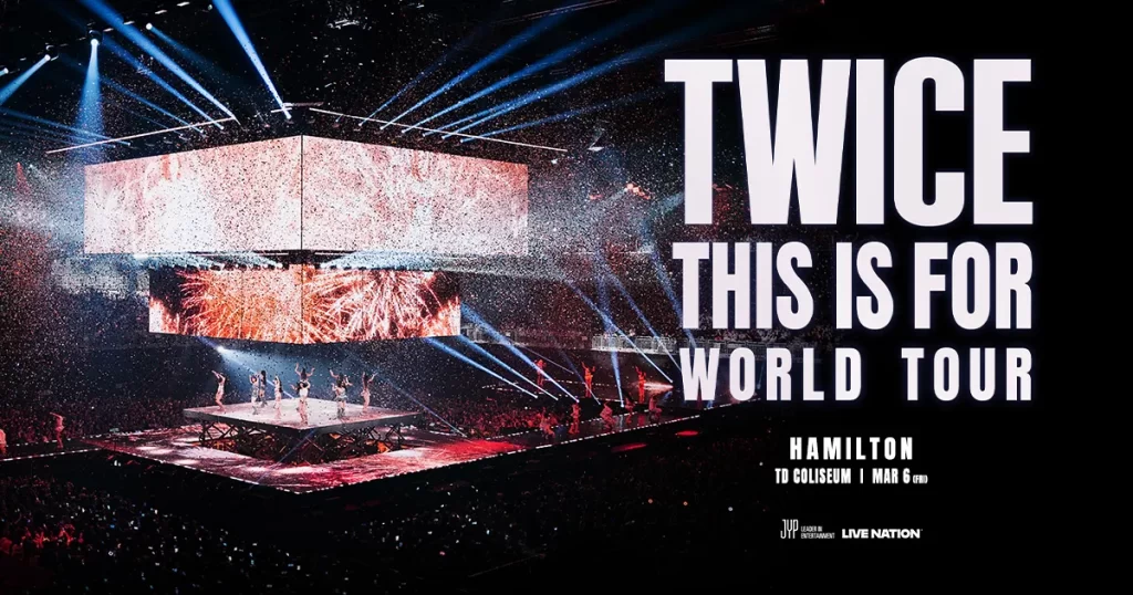 TWICE-THIS IS FOR-WORLD TOUR IN HAMILTON-TDColiseum_Toronto-Events
