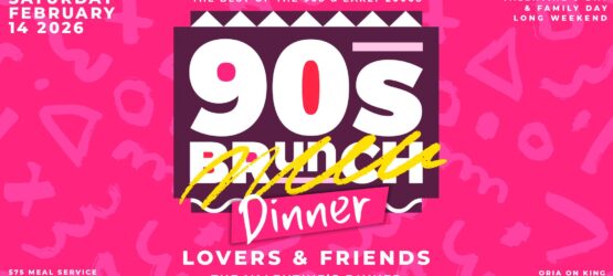 90s BRUNCH – THE VALENTINES DINNER
