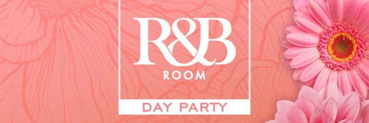 R&B ROOM DAY PARTY