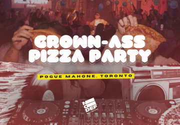 Grown-Ass Pizza Party – TORONTO (Ep. 49)