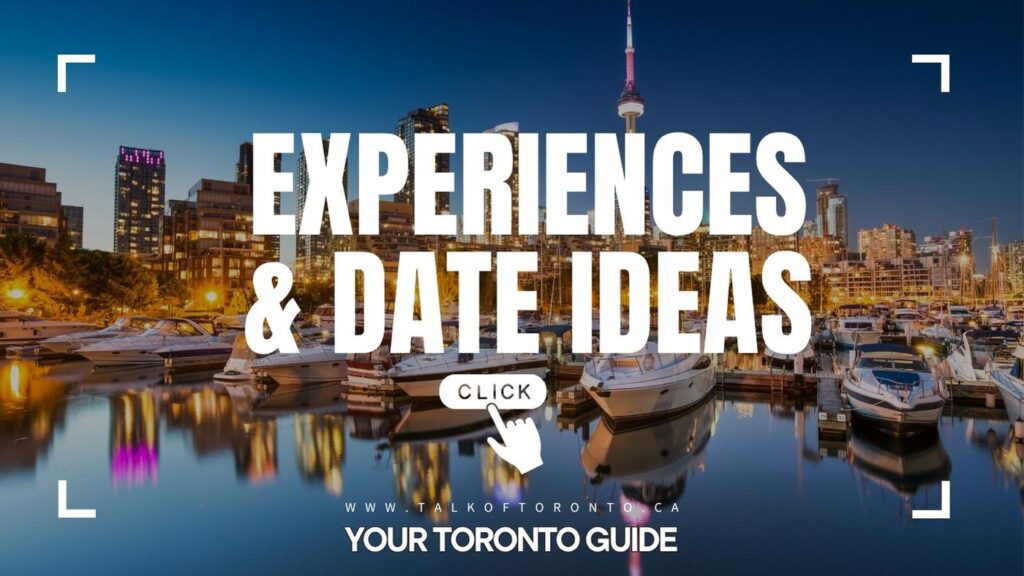 Toronto Experiences & Best Date Ideas
