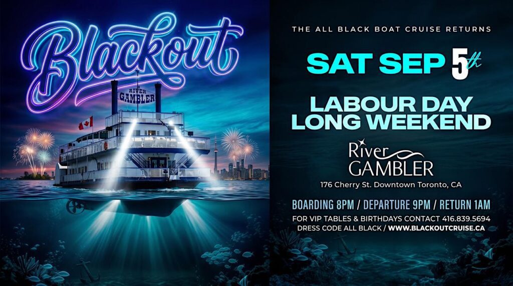 BLACKOUT 2026 The All Black Boat Cruise September 5th Toronto at 176 Cherry St