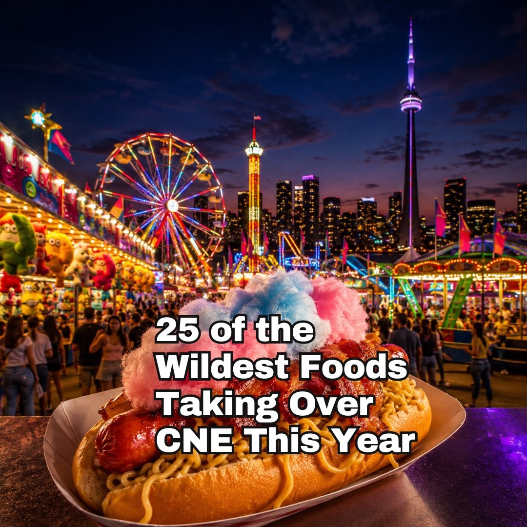 CNE Food 2026: 25 Wild Festival Eats to Try in Toronto