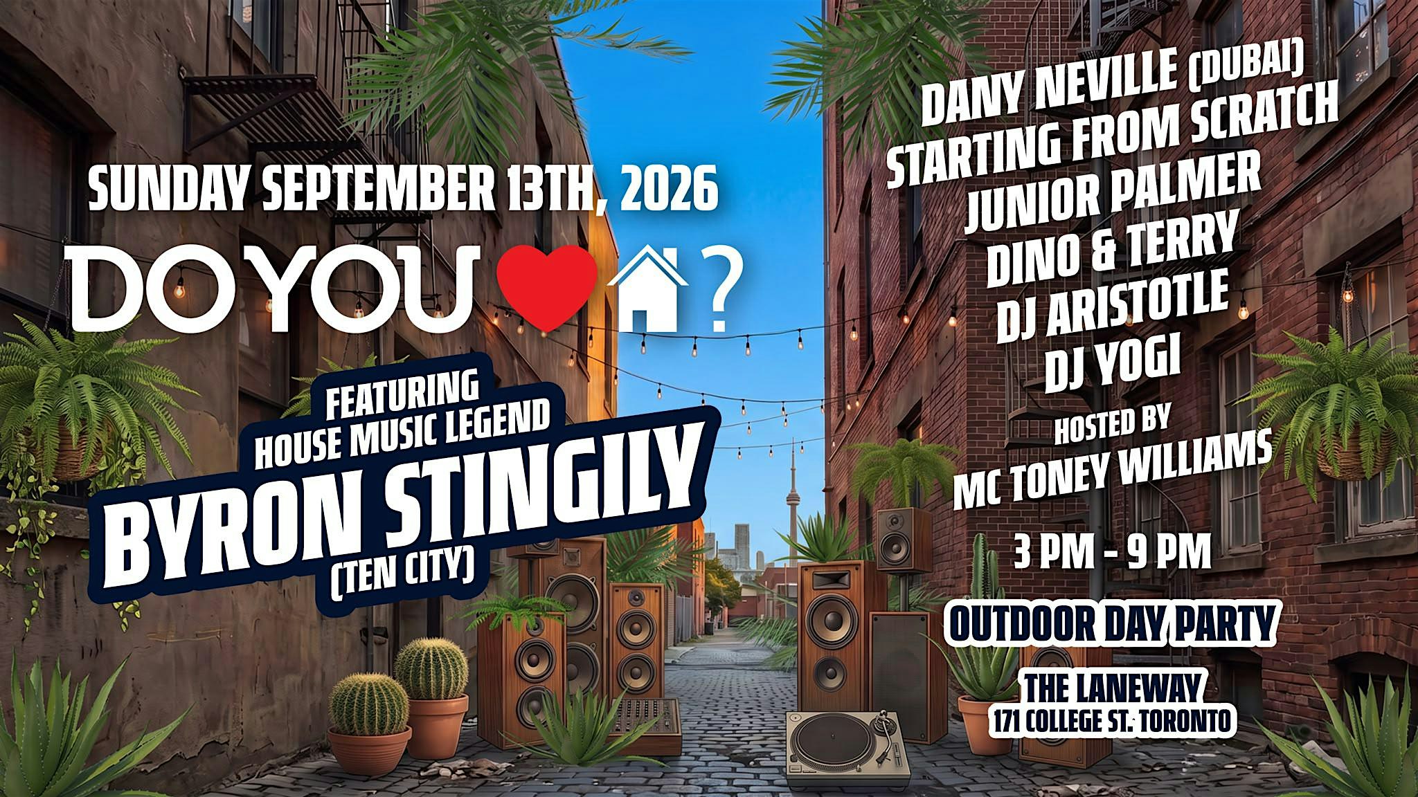 Do You Love House Day Party w/ TEN CITY’s Byron Stingily at The Laneway
