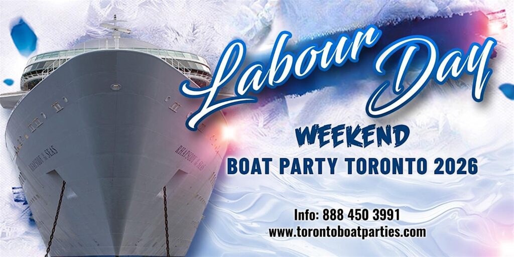 LABOUR DAY WEEKEND BOAT PARTY TORONTO 2026 | TICKETS STARTING AT $20 at River Gambler