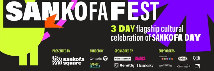SankofaFest Toronto Expands Into a Three-Day Downtown Celebration