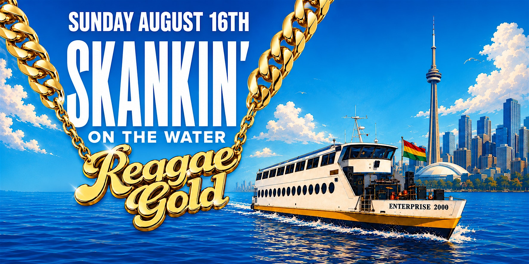 SKANKIN’ ON THE WATER: REGGAE GOLD Toronto at Olympia Cruise Line Ltd – Enterprise 2000
