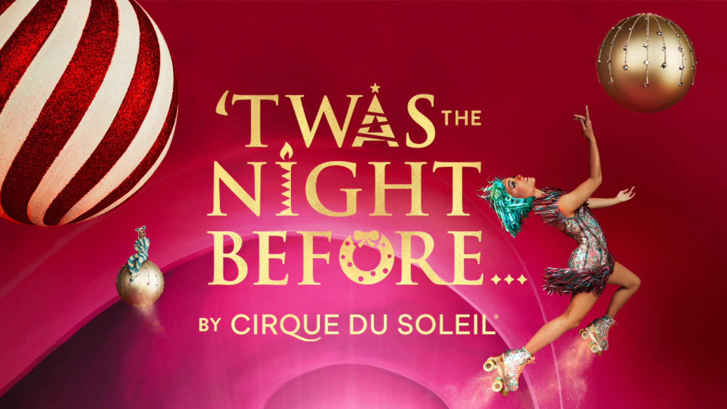 ‘Twas the Night Before… by Cirque du Soleil Toronto at Meridian Hall Toronto