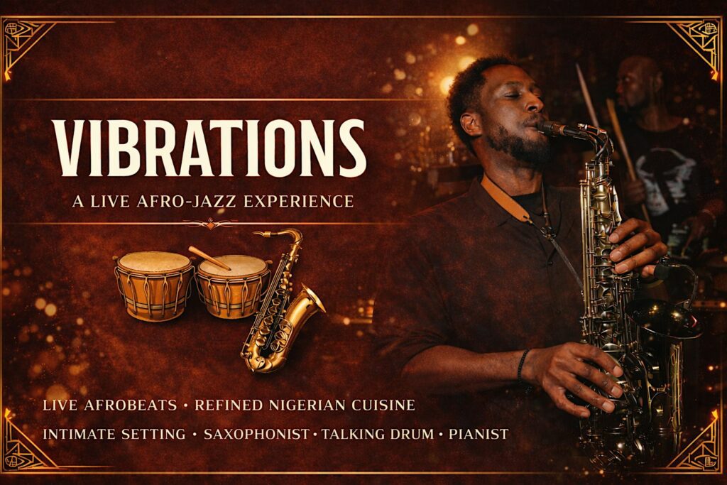 Vibrations | An Afro-Jazz Immersive Dining Experience Toronto at Mild Afro Lounge