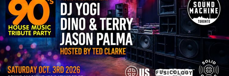 90’s House Music Tribute Party w/ Dino & Terry, Jason Palma & DJ YOGI
