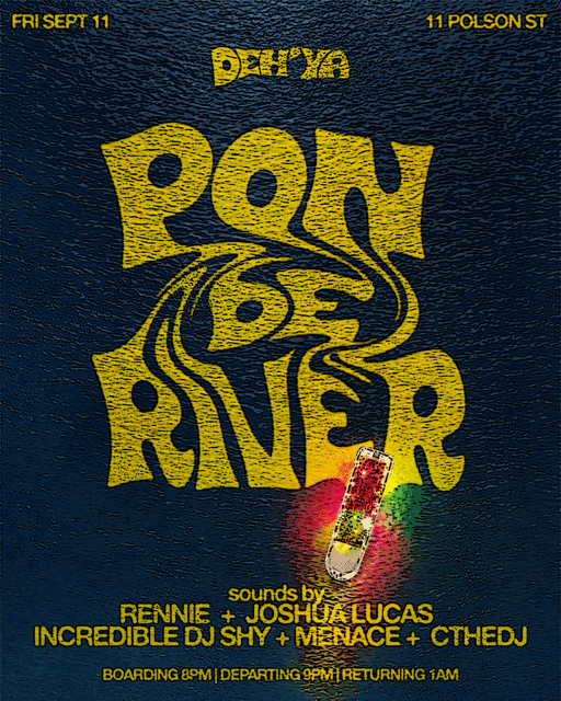 DEH’YA: PON DE RIVER (Boat Party Experience) Toronto at River Gambler