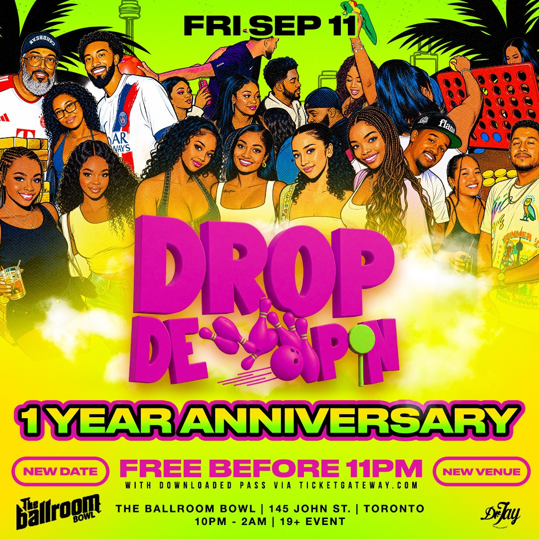 DROP DE PIN | 1 Year Anniversary | The Ballroom Bowl @ John St.