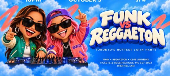 Funk vs. Reggaeton – Toronto’s Hottest Latin Party