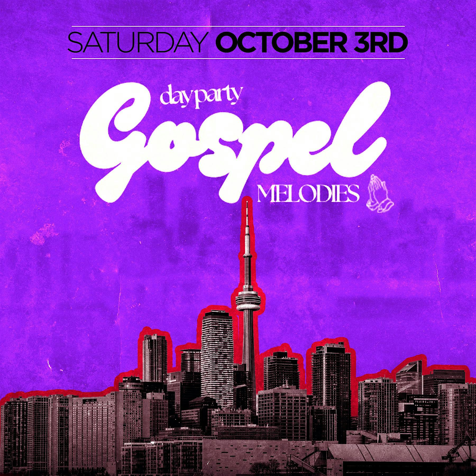 GOSPEL MELODIES DAY PARTY & BRUNCH: TORONTO