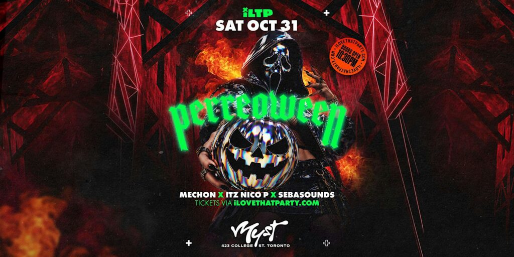 PERREOWEEN – Myst Saturdays Halloween Edition Toronto at Myst Toronto