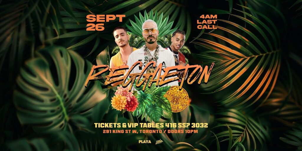 Reggaeton – Toronto’s Hottest Latin Party at Playa by Tulum