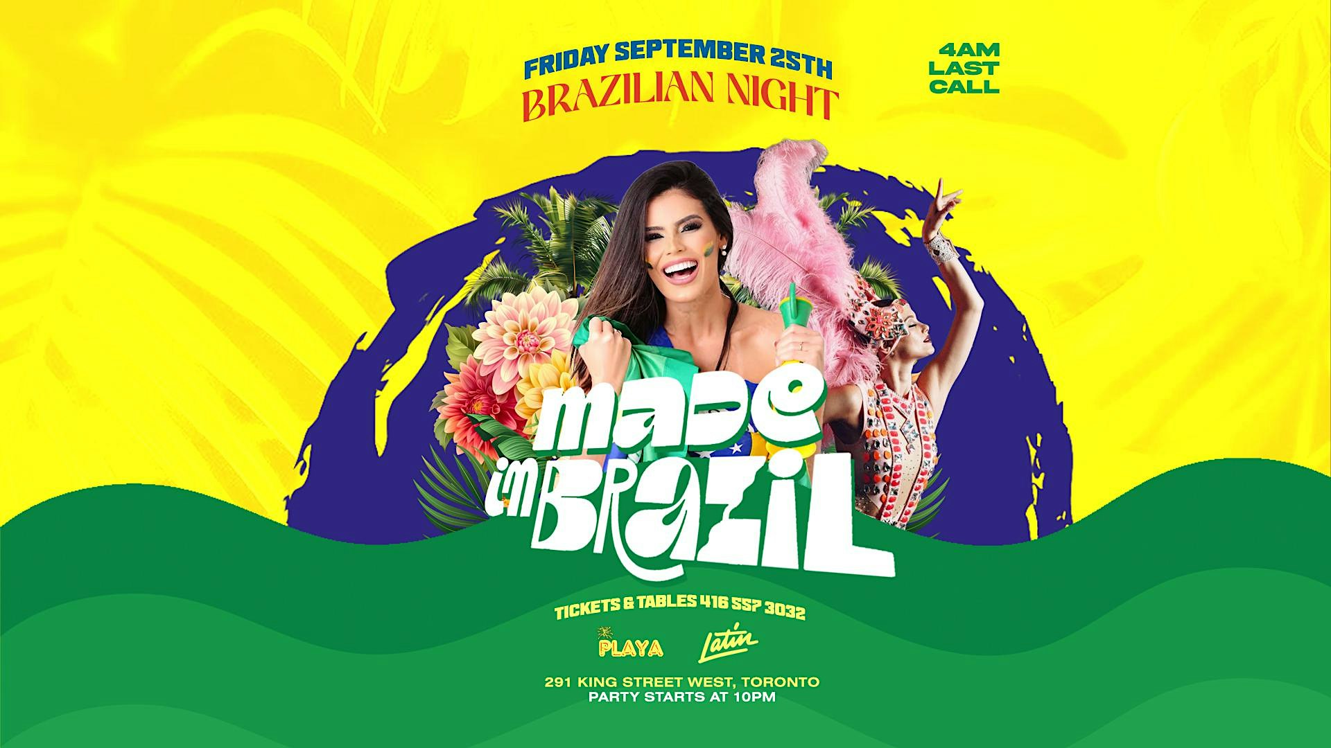 Toronto’s Hottest Brazilian Party / Made In Brazil