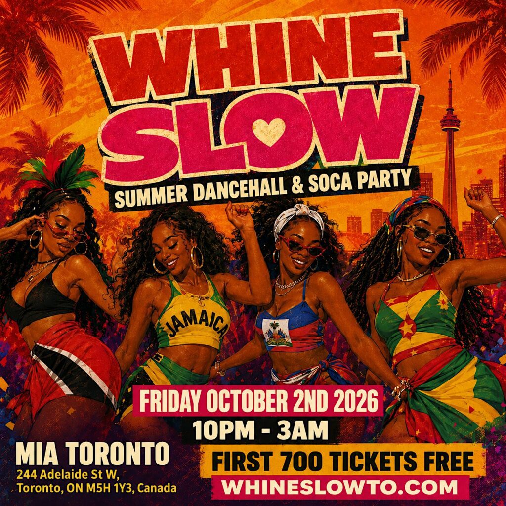 WHINE SLOW – Toronto’s Sexiest Dancehall & Soca Party at Mia Toronto